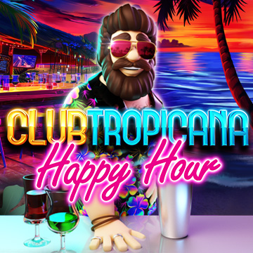 Club Tropicana - Happy Hour